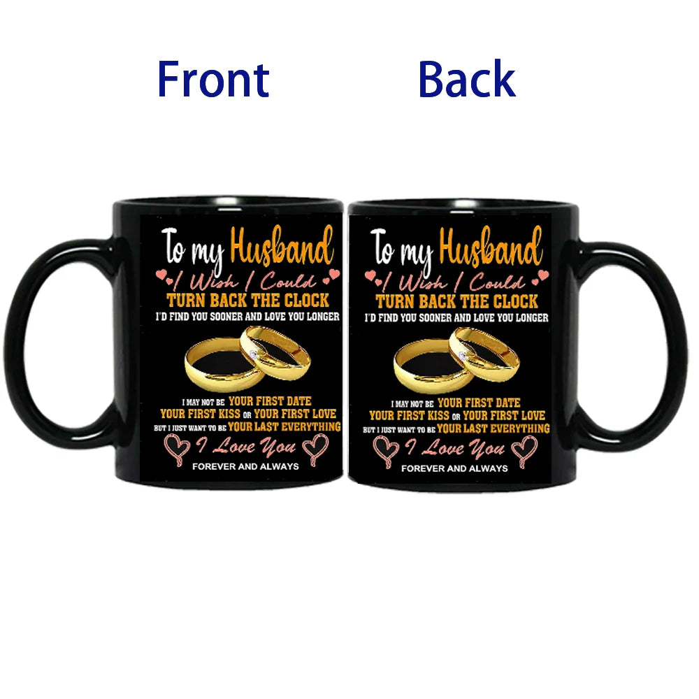 To my Husband Never Forget That I Love You Coffee Mug  Office Tea Cups For Husband Birthday, Valentine, Wedding Anniversary