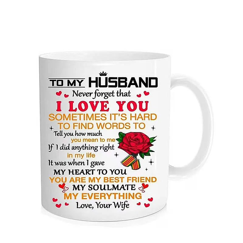 To my Husband Never Forget That I Love You Coffee Mug  Office Tea Cups For Husband Birthday, Valentine, Wedding Anniversary