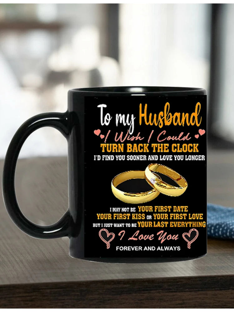 To my Husband Never Forget That I Love You Coffee Mug  Office Tea Cups For Husband Birthday, Valentine, Wedding Anniversary