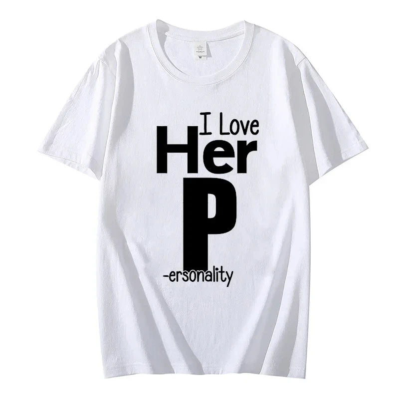 I Love His D P T-shirts Love His Dedication T Shirts Love Her Personality Tees Couples Sexy Matching Tops Fashion Streetwear