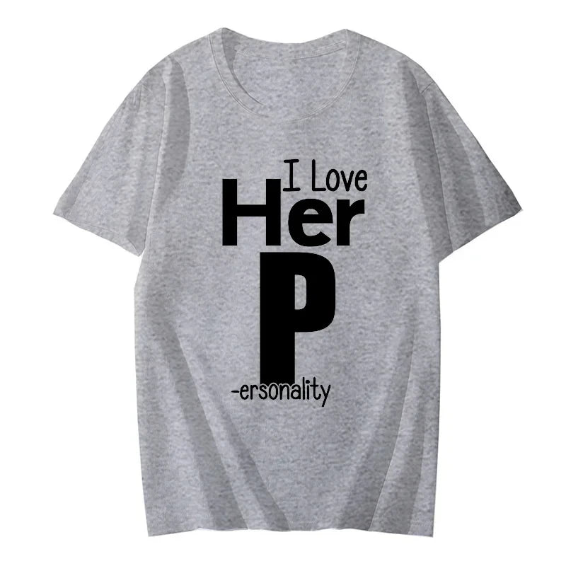 I Love His D P T-shirts Love His Dedication T Shirts Love Her Personality Tees Couples Sexy Matching Tops Fashion Streetwear