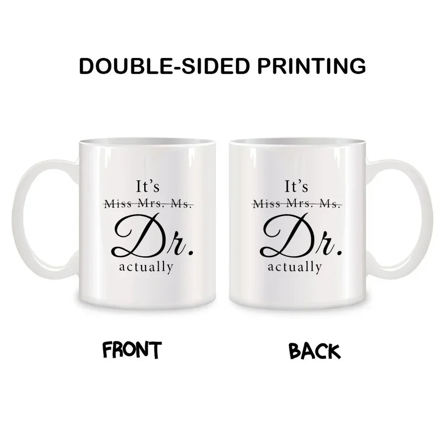 It's Miss Mrs Ms Dr Actually Mugs For Women Dr PhD Coworkers Friend Birthday Gifts Novelty Coffee Ceramic Tea Cups White 11 oz