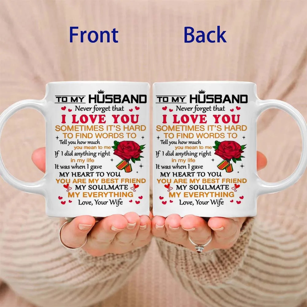 To my Husband Never Forget That I Love You Coffee Mug  Office Tea Cups For Husband Birthday, Valentine, Wedding Anniversary