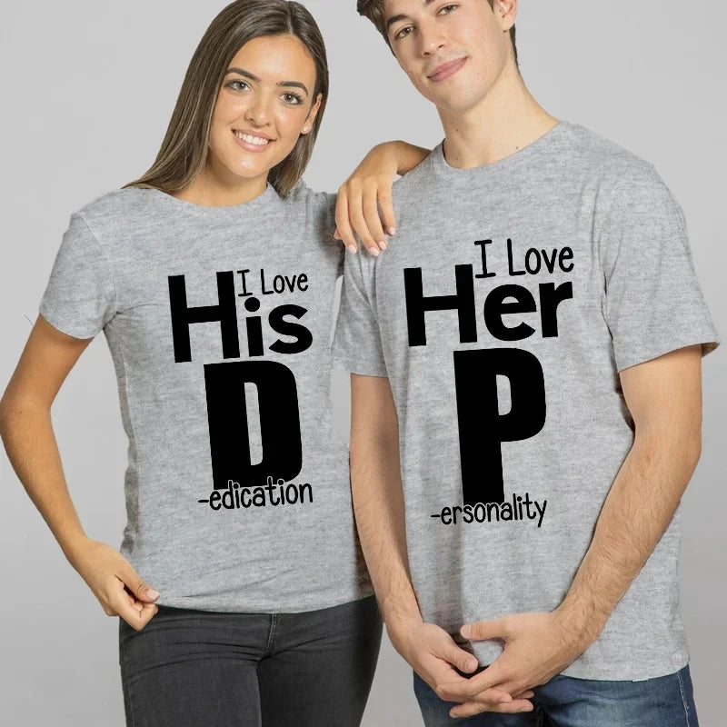 I Love His D P T-shirts Love His Dedication T Shirts Love Her Personality Tees Couples Sexy Matching Tops Fashion Streetwear